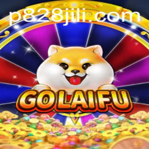 Exploring the Exciting World of GoLaiFu and the Role of P828 JILI