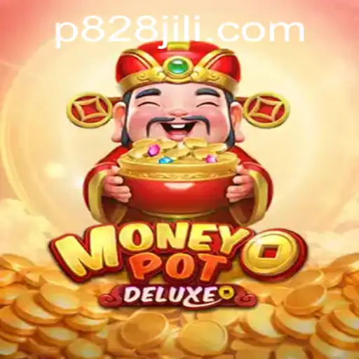Discover the Thrill of MoneyPotDELUXE: P828 JILI's Latest Gaming Sensation