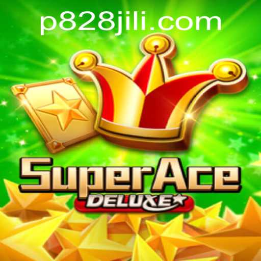 SuperAceDeluxe: Your Ultimate Gaming Experience with P828 JILI